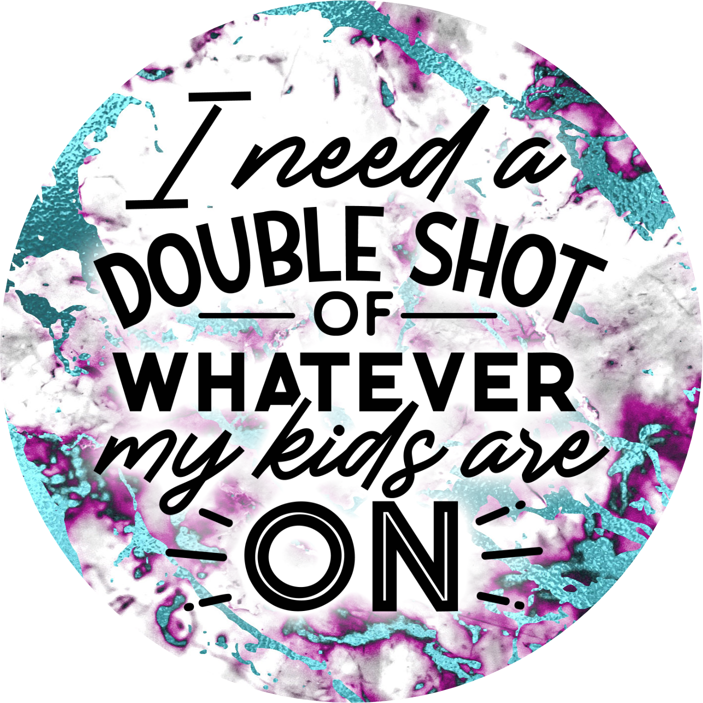 Coaster - Need a Shot