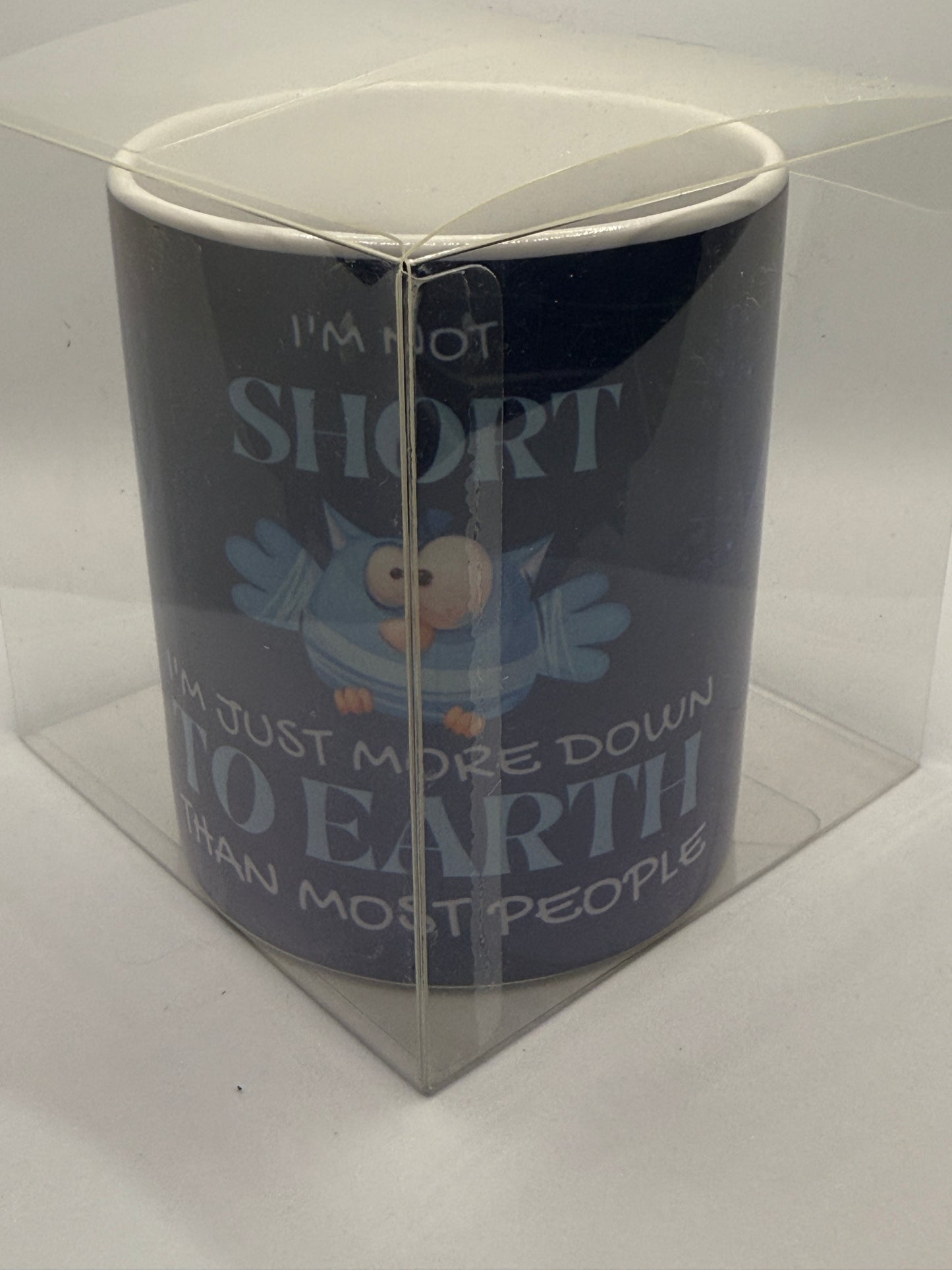 Ceramic Mug - I'm Not Short