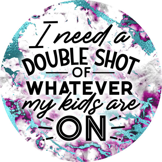 Coaster - Need a Shot