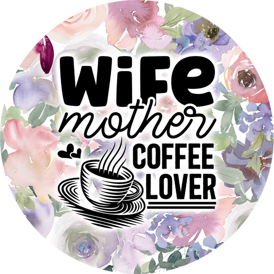 Coaster - Wife Mother Coffee Lover
